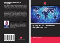 Couverture de O seguro do comissário de transportes