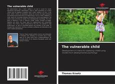 The vulnerable child的封面