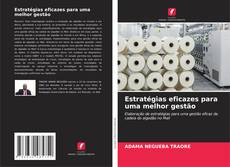 Portada del libro de Estratégias eficazes para uma melhor gestão
