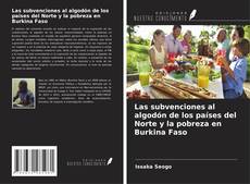 Borítókép a  Las subvenciones al algodón de los países del Norte y la pobreza en Burkina Faso - hoz