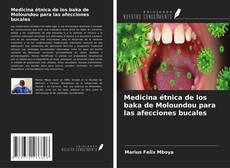 Bookcover of Medicina étnica de los baka de Moloundou para las afecciones bucales