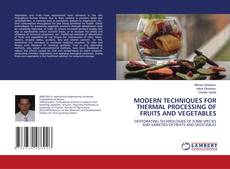 Buchcover von MODERN TECHNIQUES FOR THERMAL PROCESSING OF FRUITS AND VEGETABLES