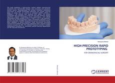 HIGH-PRECISION RAPID PROTOTYPING kitap kapağı
