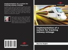 Portada del libro de Implementation of a system for tracking subway mileage