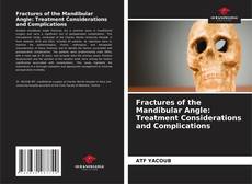Bookcover of Fractures of the Mandibular Angle: Treatment Considerations and Complications