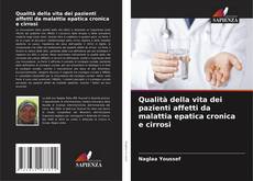 Portada del libro de Qualità della vita dei pazienti affetti da malattia epatica cronica e cirrosi