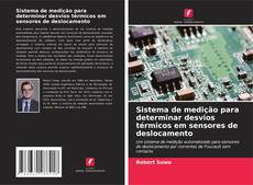 Borítókép a  Sistema de medição para determinar desvios térmicos em sensores de deslocamento - hoz