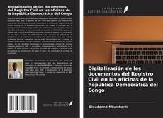 Portada del libro de Digitalización de los documentos del Registro Civil en las oficinas de la República Democrática del Congo
