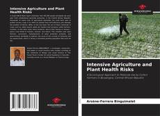 Обложка Intensive Agriculture and Plant Health Risks