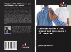 Portada del libro de Omosessualità: il DNA umano può correggere il Dio creatore?