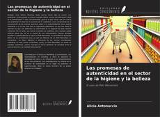 Bookcover of Las promesas de autenticidad en el sector de la higiene y la belleza