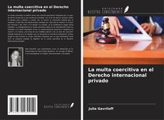 Capa do livro de La multa coercitiva en el Derecho internacional privado 