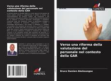 Bookcover of Verso una riforma della valutazione del personale nel contesto della GAR