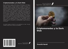 Borítókép a  Criptomonedas y la Dark Web - hoz