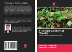 Couverture de Fisiologia da Nutrição Vegetal