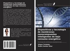 Borítókép a  Dispositivos y tecnología de membranas nanocompuestas inteligentes de bajo consumo energético - hoz