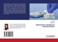 PROSTHETIC OPTIONS IN IMPLANTOLOGY的封面