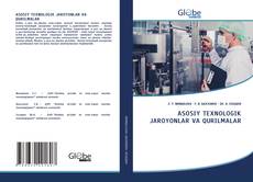 Couverture de ASOSIY TEXNOLOGIK JAROYONLAR VA QURILMALAR