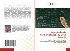 Olympiades de Mathématiques : 80 Défis Avancés kitap kapağı