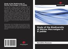 Study of the Biodiversity of Marine Macroalgae in El Jadida kitap kapağı