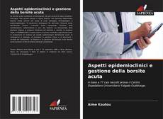 Bookcover of Aspetti epidemioclinici e gestione della borsite acuta