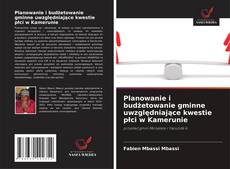 Portada del libro de Planowanie i budżetowanie gminne uwzględniające kwestie płci w Kamerunie