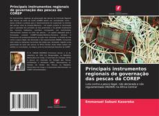 Обложка Principais instrumentos regionais de governação das pescas da COREP