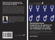 Bookcover of Manifestaciones lingüísticas de género en los programas de radio con llamadas en directo