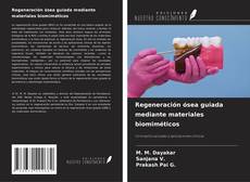 Bookcover of Regeneración ósea guiada mediante materiales biomiméticos