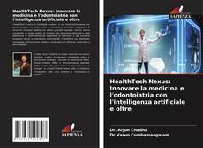 Portada del libro de HealthTech Nexus: Innovare la medicina e l'odontoiatria con l'intelligenza artificiale e oltre