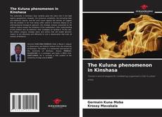 Bookcover of The Kuluna phenomenon in Kinshasa