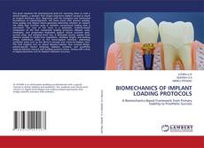 Bookcover of BIOMECHANICS OF IMPLANT LOADING PROTOCOLS