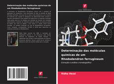 Capa do livro de Determinação das moléculas químicas de um Rhododendron ferrugineum 