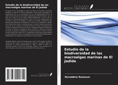 Bookcover of Estudio de la biodiversidad de las macroalgas marinas de El Jadida