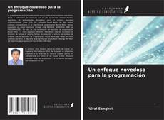 Bookcover of Un enfoque novedoso para la programación