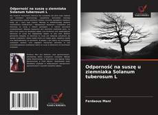Portada del libro de Odporność na suszę u ziemniaka Solanum tuberosum L