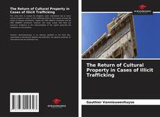 Portada del libro de The Return of Cultural Property in Cases of Illicit Trafficking