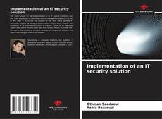 Bookcover of Implementation of an IT security solution