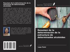 Resumen de la determinación de la estructura de determinados alcaloides的封面