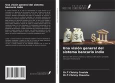 Una visión general del sistema bancario indio的封面