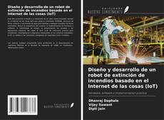 Borítókép a  Diseño y desarrollo de un robot de extinción de incendios basado en el Internet de las cosas (IoT) - hoz