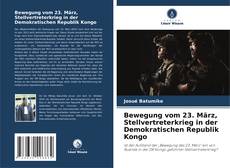 Portada del libro de Bewegung vom 23. März, Stellvertreterkrieg in der Demokratischen Republik Kongo