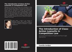 Обложка The Introduction of Class-Action Lawsuits in Competition Law