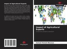 Bookcover of Impact of Agricultural Exports