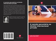 A sanção pecuniária no direito internacional privado kitap kapağı
