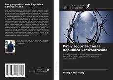 Capa do livro de Paz y seguridad en la República Centroafricana 
