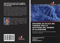 Bookcover of DOCKING IN SILICO DEI TANNINI PER LA GESTIONE DEL MORBO DI ALZHEIMER