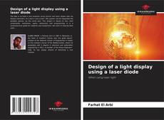 Design of a light display using a laser diode kitap kapağı