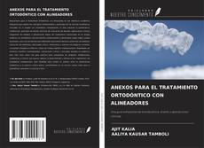 Capa do livro de ANEXOS PARA EL TRATAMIENTO ORTODÓNTICO CON ALINEADORES 