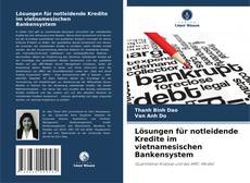 Portada del libro de Lösungen für notleidende Kredite im vietnamesischen Bankensystem